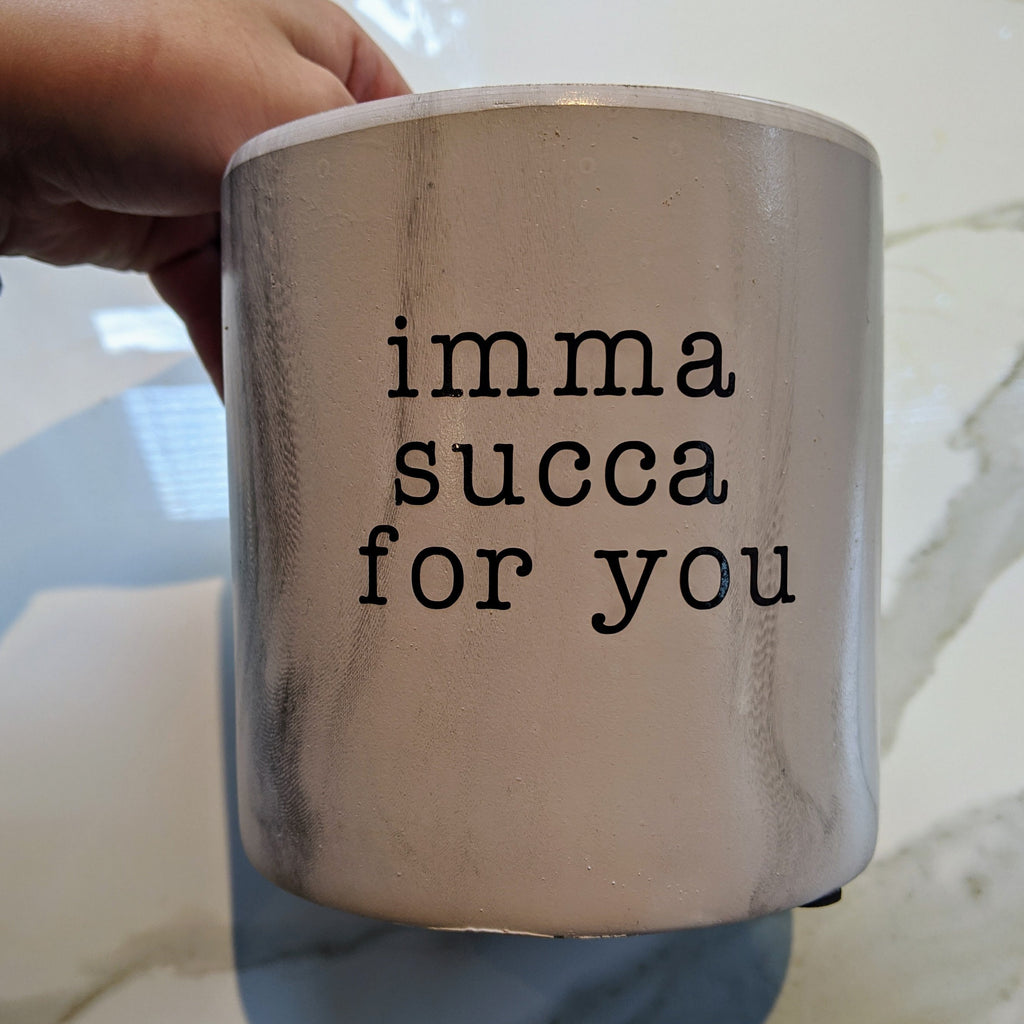 Imma Succa For You Indoor Marble Pot