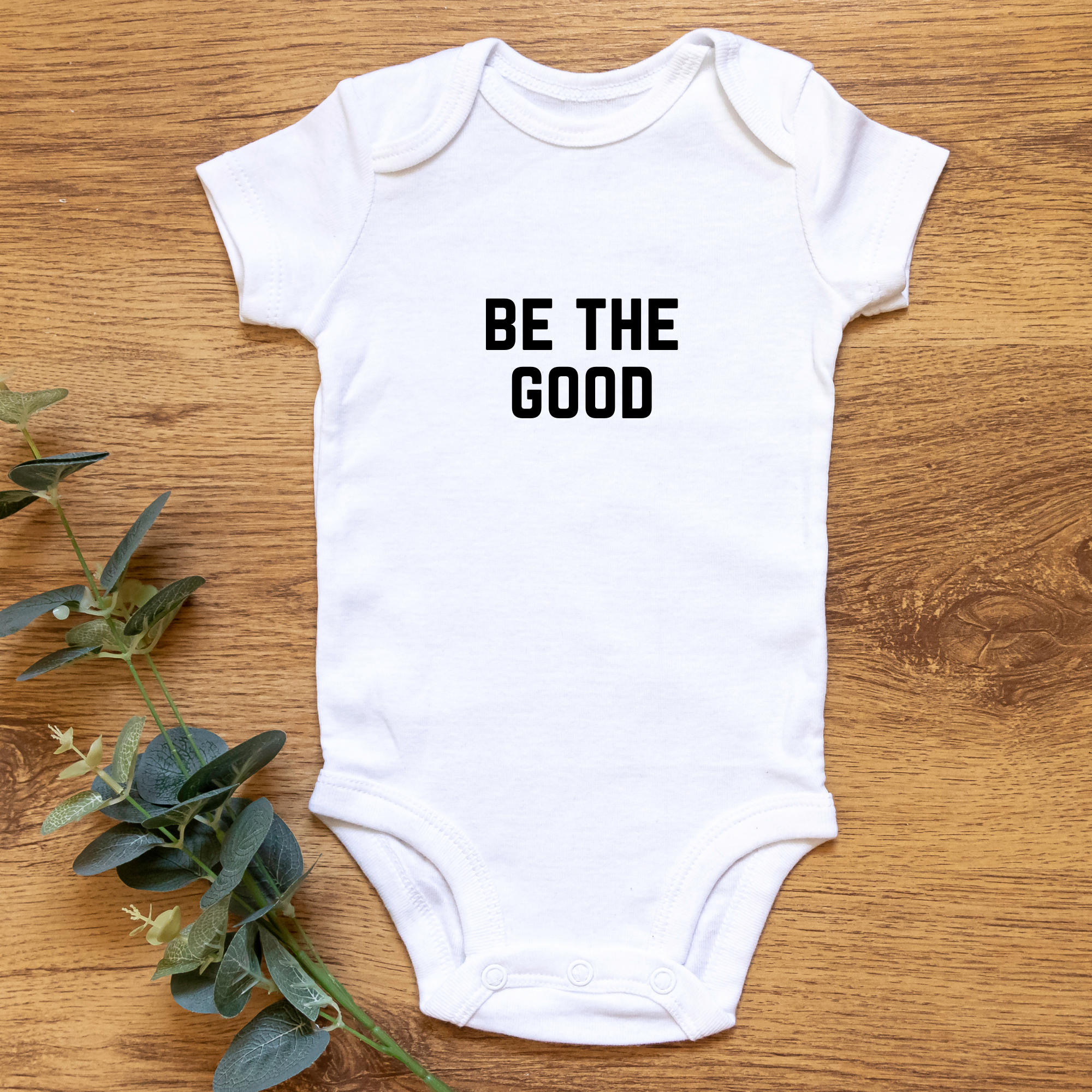 Be the Good Onesie