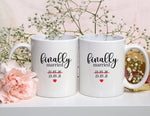 Load image into Gallery viewer, Finally Marriage Mugs|Delayed Wedding|Postponed Delay Mug|Bride To Be|Future Mrs Mug|Wedding Planning Mug|Delayed Wedding Mug|Mr &amp; Mrs Mugs
